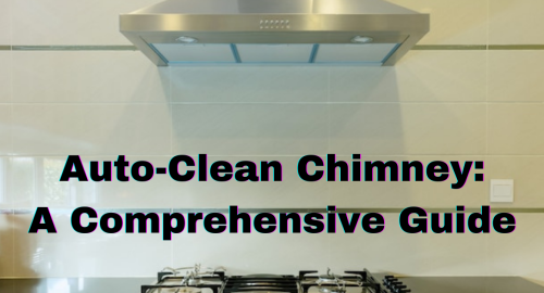 Auto-Clean Chimney A Comprehensive Guide